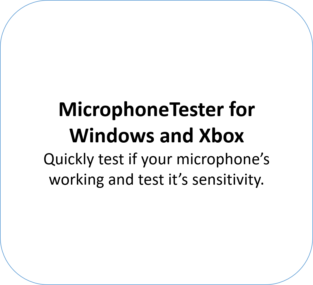 MicrophoneTester for Windows and Xbox