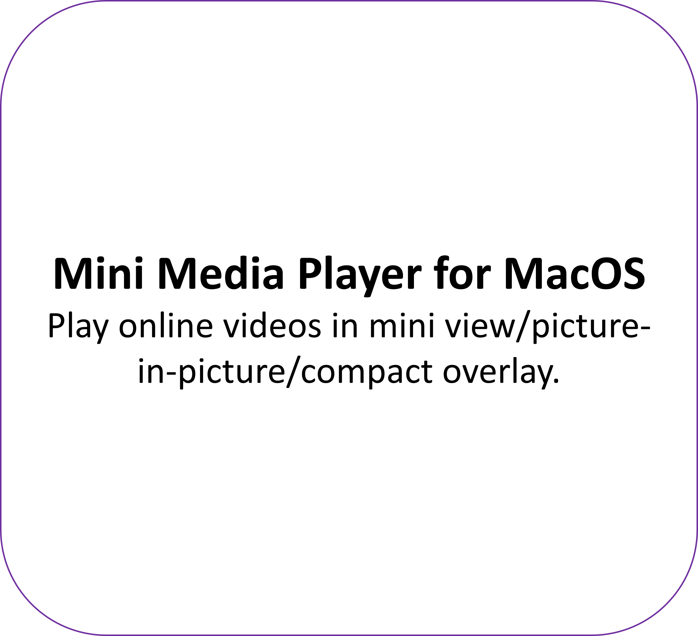 Mini Media Player for MacOS